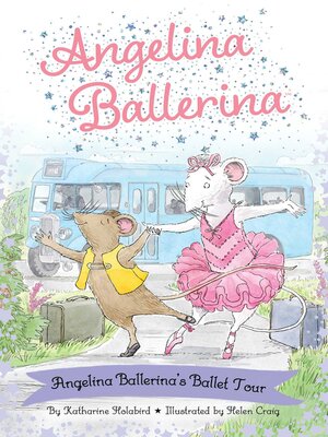 cover image of Angelina Ballerina's Ballet Tour